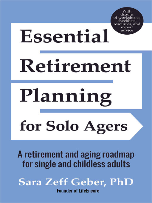 Title details for Essential Retirement Planning for Solo Agers by Sara Zeff Geber - Available
